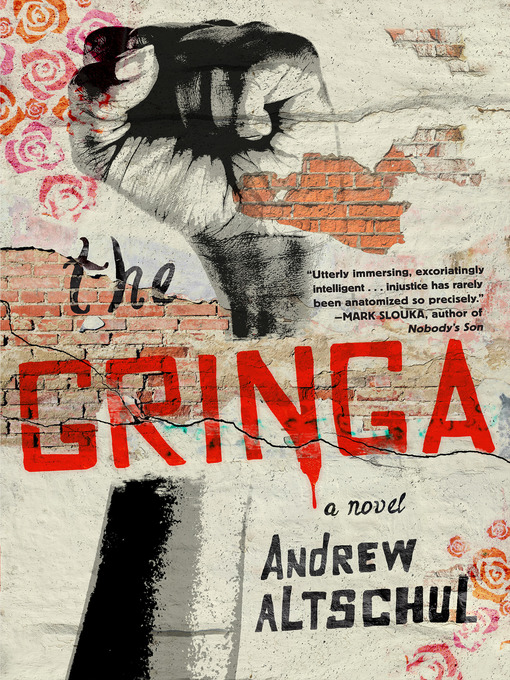 Title details for The Gringa by Andrew Altschul - Available